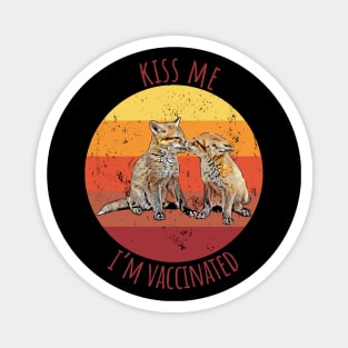 Kiss Me I'm Vaccinated Magnet